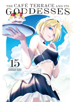 cover image of The Café Terrace and its Goddesses, Volume 15
